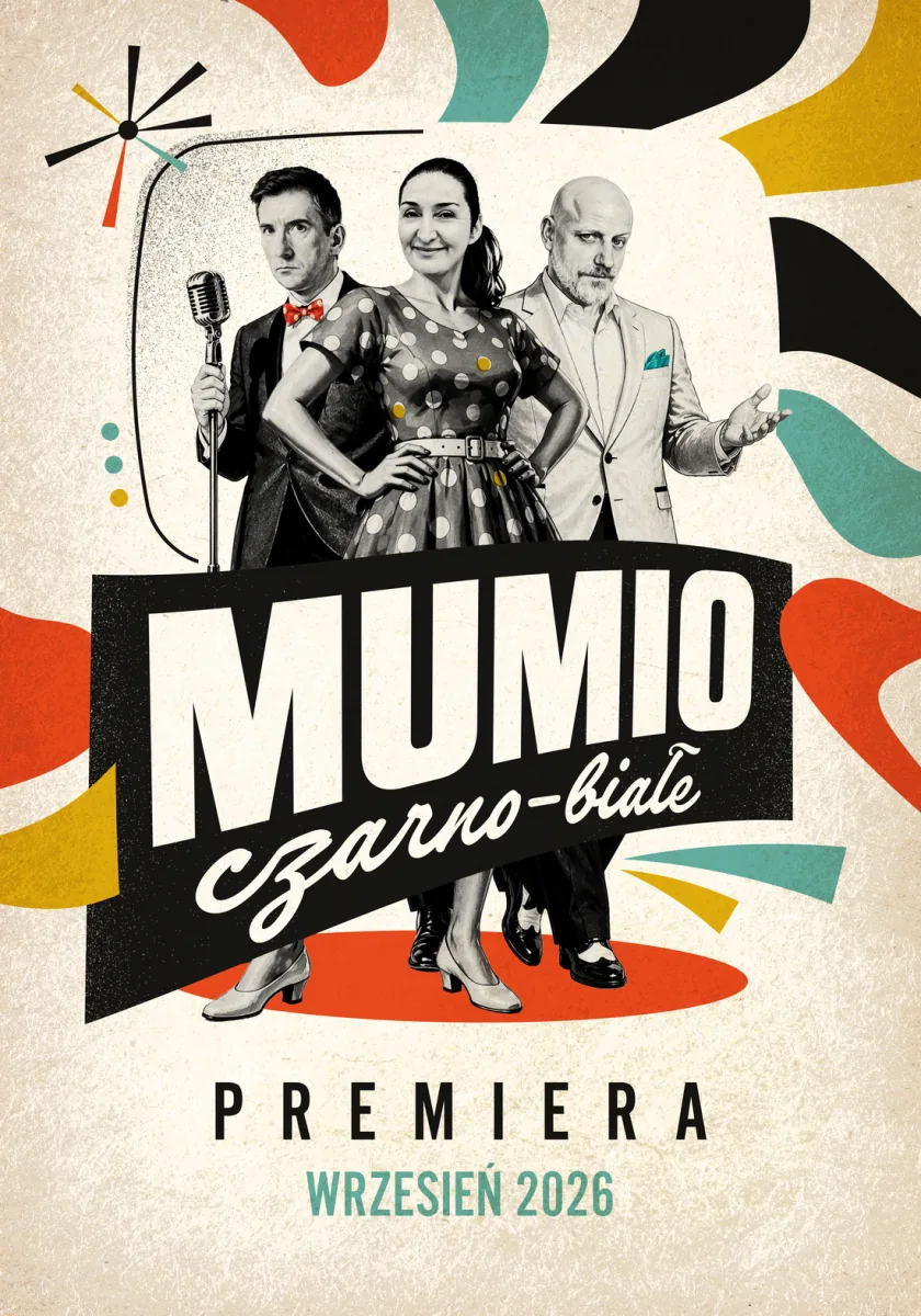 Plakat „Mumio czarno-białe” – trójka aktorów w czerni i bieli na tle kolorowych form